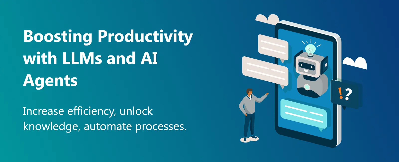 Grafika tytułowa: Boosting Productivity with LLMs and AI Agents, obok osoba przed smartfonem z chatbotem