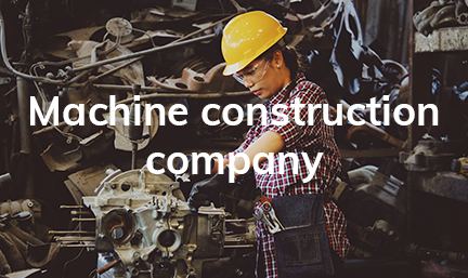 Machine construction company
