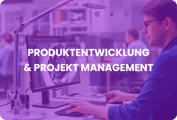 Produktentwicklung und Projekt management